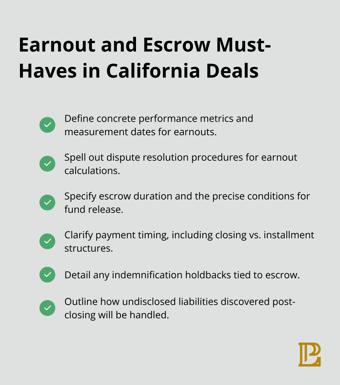 Checklist of key earnout, payment, and escrow terms to prevent disputes in California M&A contracts